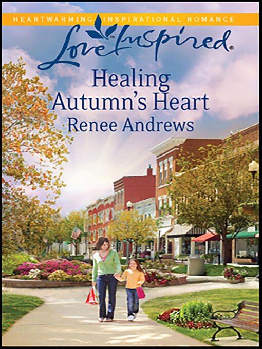 Title details for Healing Autumn's Heart by Renee Andrews - Available
